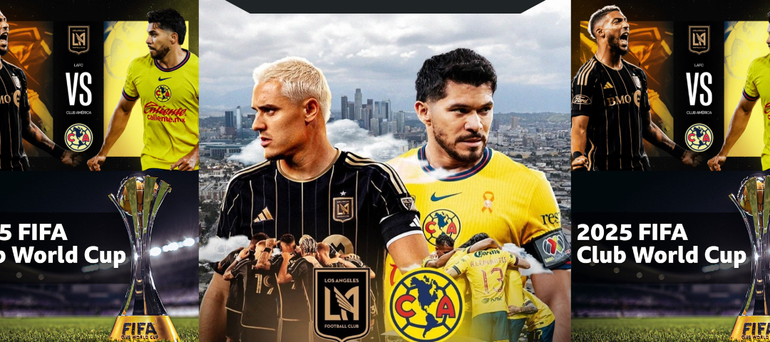 ¿América vs. LAFC por el Mundial de Clubes? El partido que la FIFA podría organizar