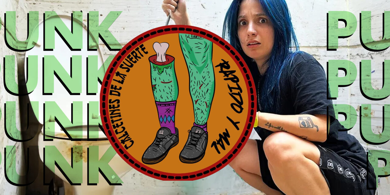 Calcetines de la Suerte: Punk de monita y raspón contra la banqueta