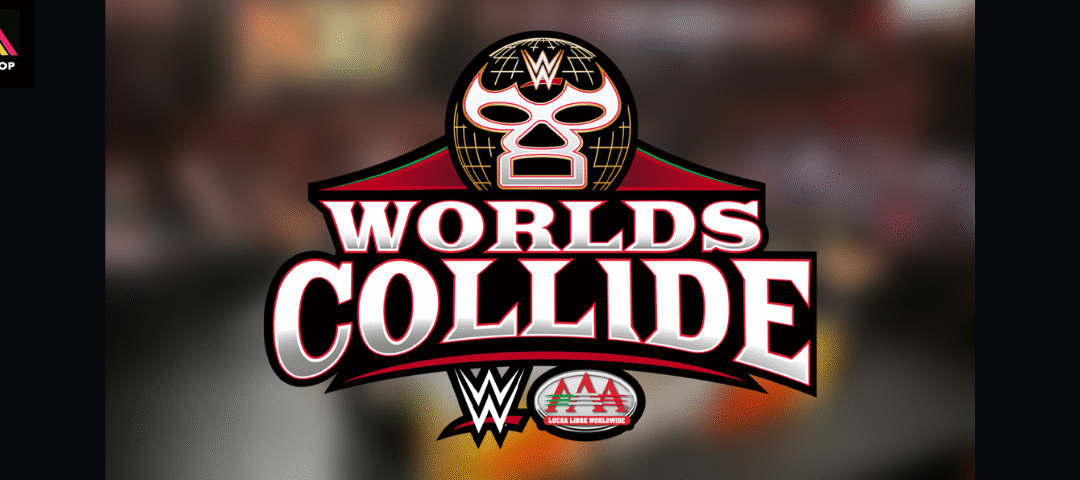WWE x AAA Worlds Collide 2025: La colisión que redefinió la lucha libre