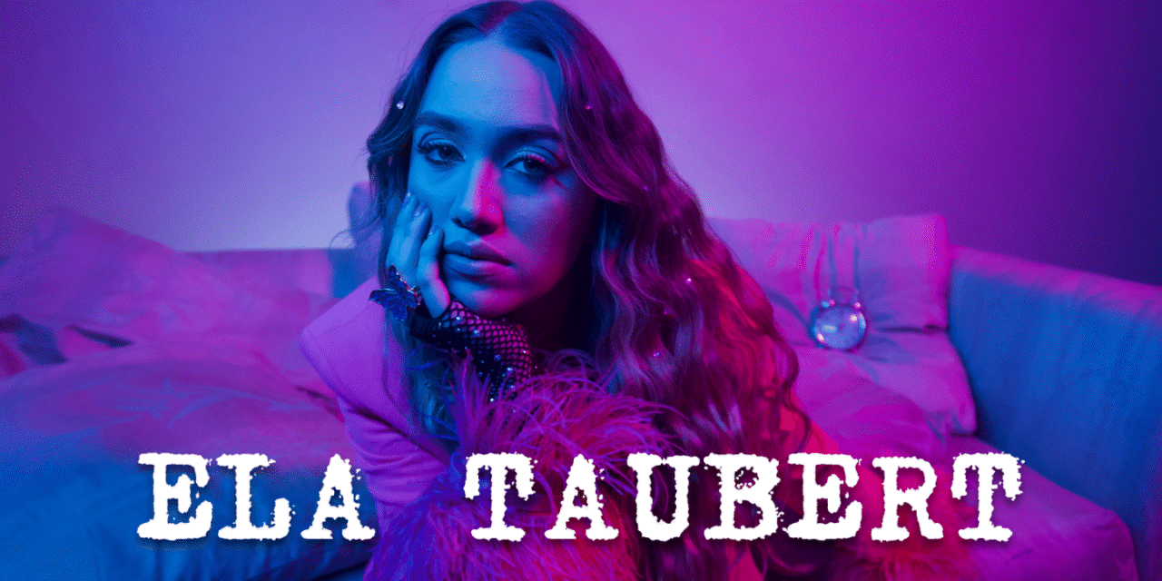 Ela Taubert: una voz que lo tiene TODO