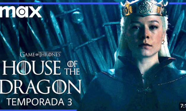 La Casa del Dragón – Temporada 3: El fuego regresa a Westeros