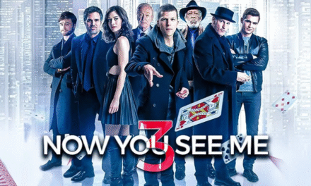 “Los Ilusionistas 3” regresan a la pantalla: Nuevos trucos, un elenco renovado y un robo épico