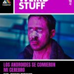 La película que nos cambio la existencia, blade runner.