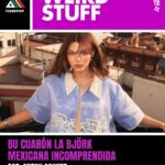 Bu Cuarón: La Björk Mexicana